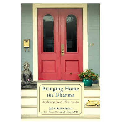 Bringing Home The Dharma - Kornfield