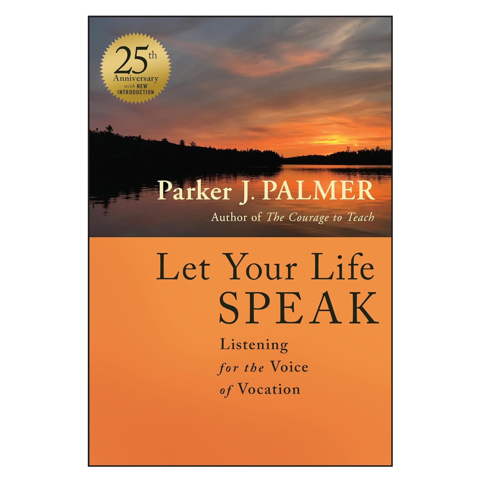 Let Your Life Speak - Parker Palmer